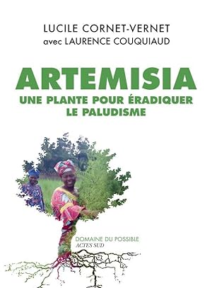 Artemisia ; une plante pour éradiquer le paludisme