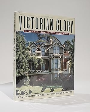 Victorian Glory In San Francisco and The Bay Area