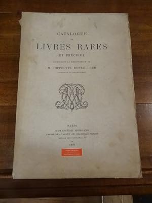 Catalogue de livres rares et précieux composant la bibliothèque de M. Hippolyte Destailleur.