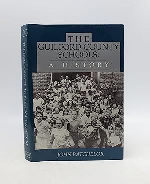 The Guilford Country Schools: A History (Signed by Author)