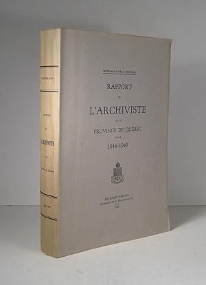 Rapport de l'Archiviste de la Province de Québec pour 1944-1945