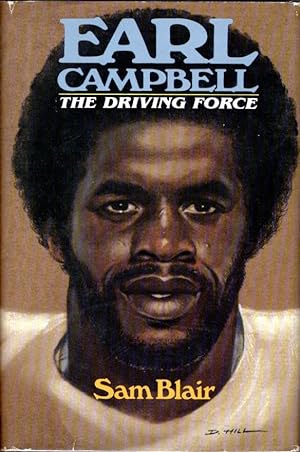 Earl Campbell: The Driving Force