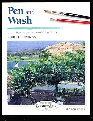 Pen and Wash (Step-by-Step Leisure Arts)