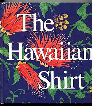 The Hawaiian Shirt: Its Art and History (Recollectibles)