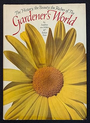 The History, the Beauty, the Riches of the Gardeners World