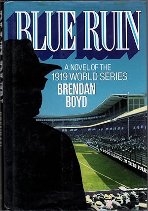 Blue Ruin: A Novel of the 1919 World Series