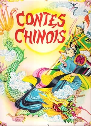 Contes Chinois : - Huang et Le Génie Du Tonnerre - L'étrange Aventure De Liu - Le Prince Tortue -...