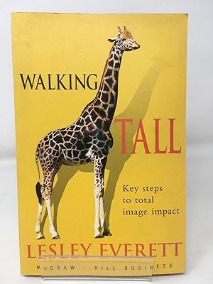 Walking Tall: Key steps to total image impact