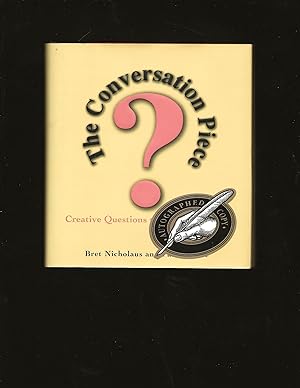 The Conversation Piece (Creative Questions to Tickle the Mind) (Signed)