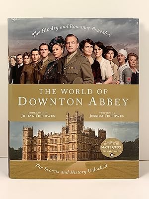 The World of Downton Abbey Photography by Nick briggs and foreword by Julian Fellowes