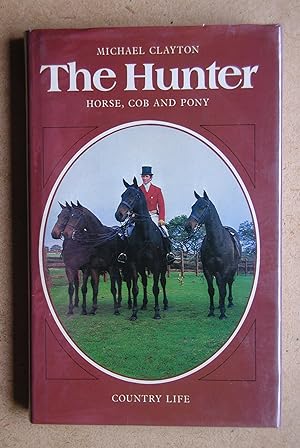 The Hunter: Horse, Cob and Pony.