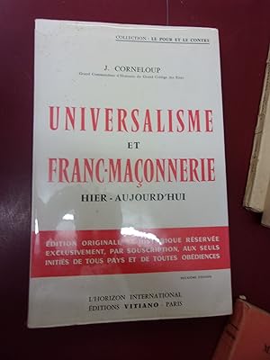 Universalisme & Franc-Maçonnerie Hier - Aujourd'hui.