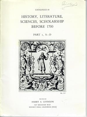 Catalogue 60: History, Literature, Sciences, Scholarship before 1700; Part I, A-D