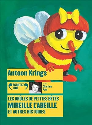 Mireille l'abeille et autres histoires