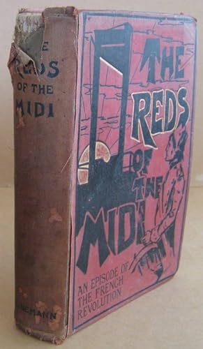 The Reds of the Midi An Episode of the French Revolution