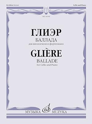 Gliere. Ballad for Cello and Piano