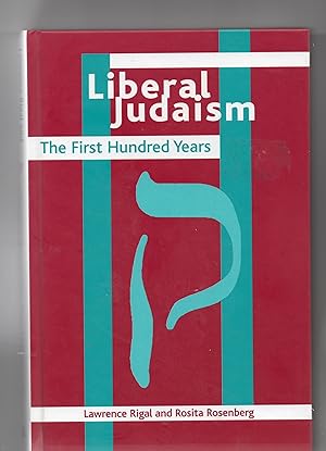 Liberal Judaism - The First Hundred Years