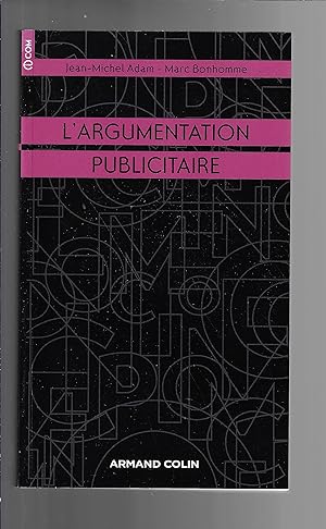 L'argumentation publicitaire: Rhétorique de l'éloge et de la persuasion (I.COM) (French Edition)