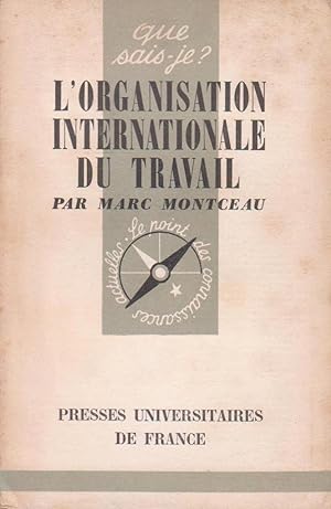Organisation Internationale du Travail/OIT, 1919-1959 (L'), "Que Sais-Je ?" n°836