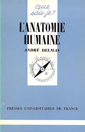 Anatomie humaine (L'), "Que Sais-Je ?" n°1582