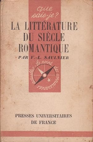Littérature française du siècle romantique depuis 1802 (La), "Que Sais-Je ?" n°156