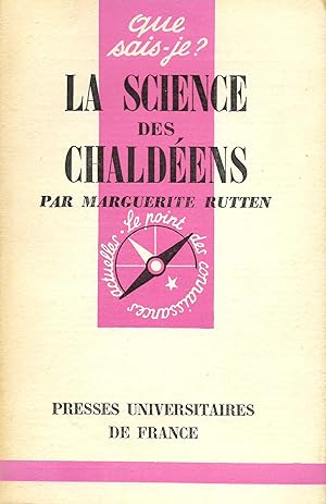 Science des Chaldéens (La), "Que Sais-Je ?" n°893