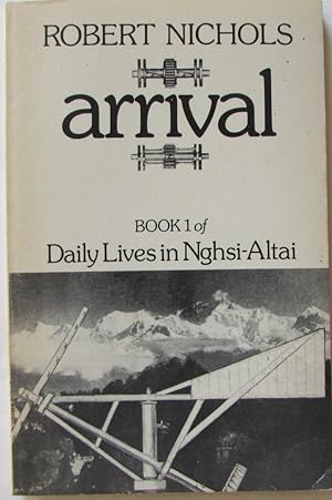 Arrival : Book 1 of Daily Lives in Nghsi-Altai