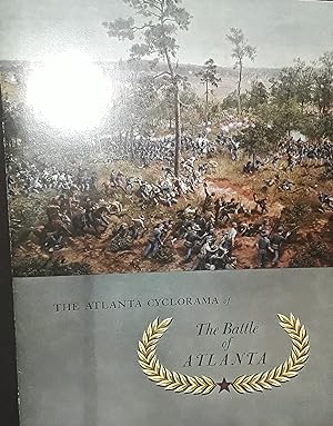 The Atlanta Cyclorama: The Story of the Famed Battle of Atlanta