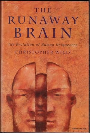 The Runaway Brain: The Evolution Of Human Uniqueness