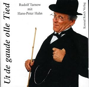Ut de gaude olle Tied; Rudolf Tarnow mit Hans-Peter Hahn - Audio-Doppel-CD - Spielzeit ca. 77 Min...