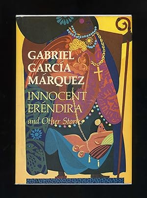 INNOCENT ERENDIRA AND OTHER STORIES [First American edition]