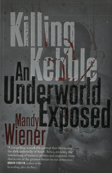 Killing Kebble. An Underworld Exposed.