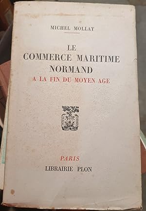 Le commerce maritime Normand à la fin du moyen-âge