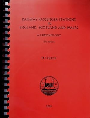 RAILWAY PASSENGER STATIONS IN ENGLAND, SCOTLAND AND WALES : A CHRONOLOGY