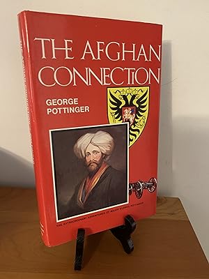 The Afghan Connection: The Extraordinary Adventures of Major Eldred Pottinger