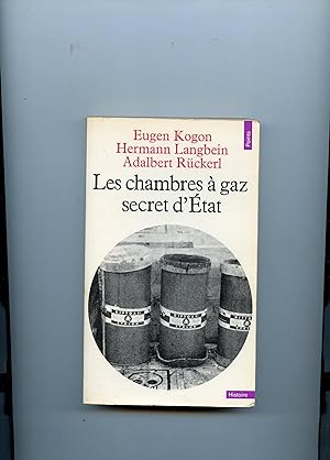 LES CHAMBRES A GAZ SECRET D' ÉTAT . Traduit de l' allemand par Henry Rollet