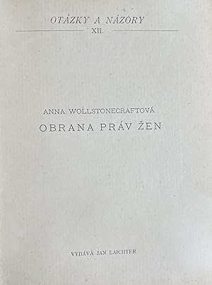 Obrana práv Å¾en (Vindication of the Rights of Woman.)