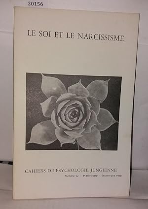 Cahiers de psychologie jungienne numéro 22 ; Le soi et le narcissisme