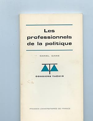LES PROFESSIONNELS DE LA POLITIQUE