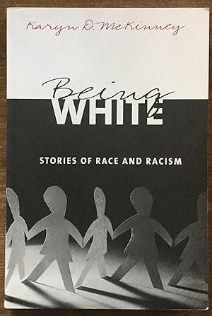 Being White: Stories of Race and Racism