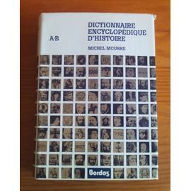Dictionnaire encyclopédique d'Histoire - A.B