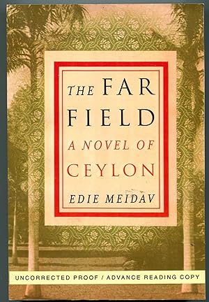 The Far Field: A Novel of Ceylon