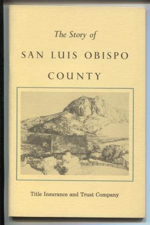 The Story of San Luis Obispo County