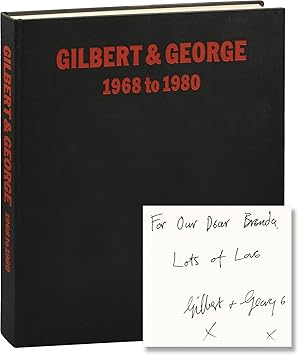 Gilbert and George: 1968 to 1980 (First Edition, inscribed)