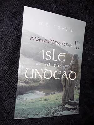A Vampire Trilogy: Isle of the Undead, Book III