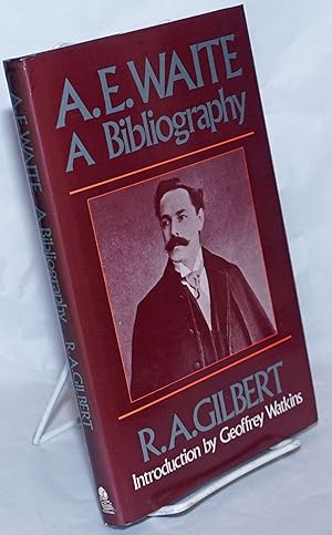 A.E. Waite: a bibliography