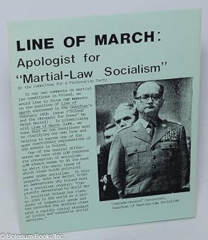 Line of March: apologist for 'martial-law socialism'