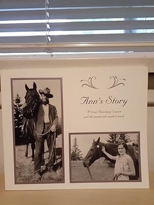 Ann's Story: A Great Ranching Empire and the People Who Made it Work