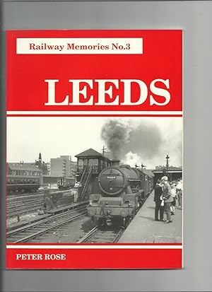 Railway Memories No 3: Leeds
