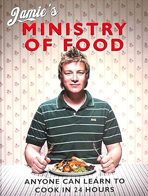 Jamie's Ministry of Food: Anyone Can Learn to Cook in 24 Hours